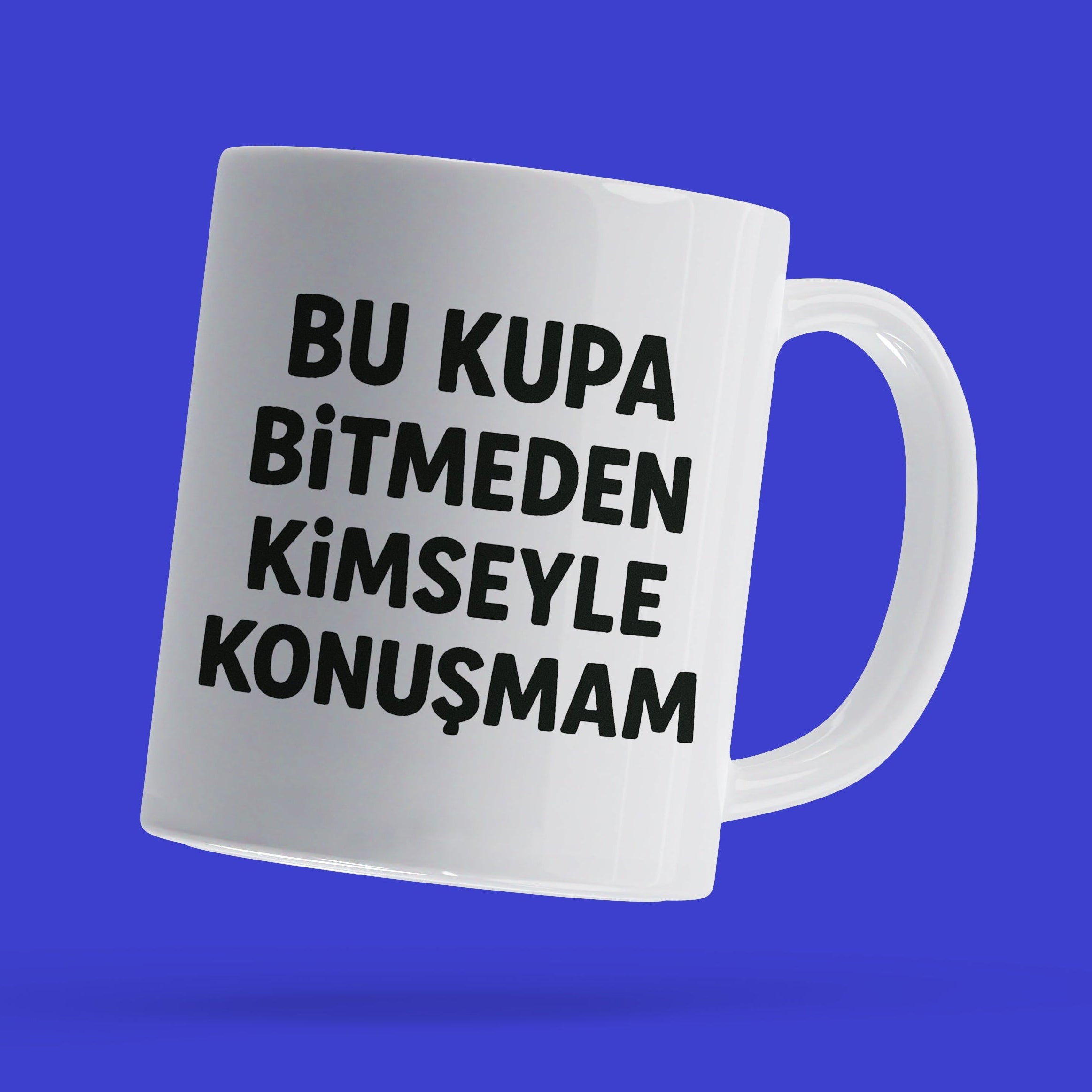 Bu Kupa Bitmeden Kimseyle Konuşmam